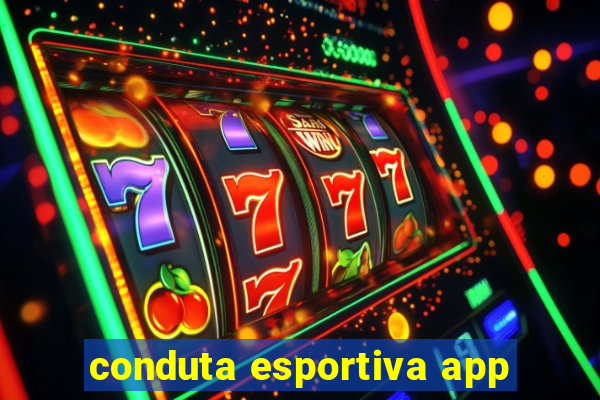 conduta esportiva app